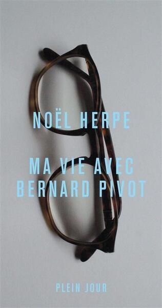 Ma vie avec bernard pivot - Image principale