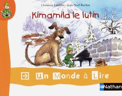 Un monde à lire - kimamila cp - série rouge - album 1 : kimamila le lutin - Image principale