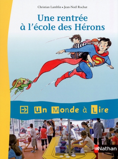 Un monde à lire - kimamila ce1 - série rouge - album 1 : une rentrée à l'école des hérons - Image principale