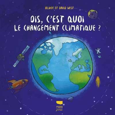 Dis, c'est quoi le changement climatique ? - Image principale