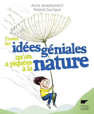 Toutes les idées géniales qu'on a piquées à la nature - Image principale
