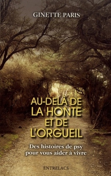 Au-delà de la honte et de l'orgueil - des histoires de psy pour vous aider à vivre - Image principale