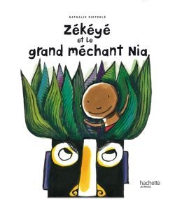Zékéyé et le grand méchant nia - Image principale
