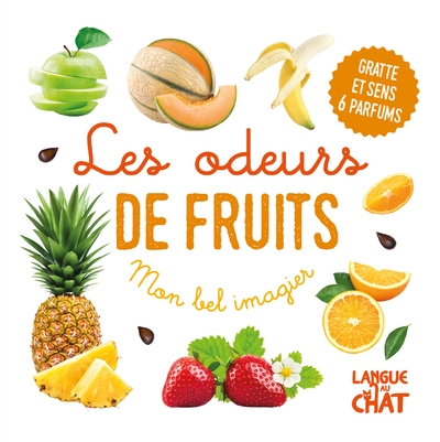 Mon bel imagier des odeurs - les odeurs de fruits (ananas, melon) - gratte et sens 6 parfums - Image principale