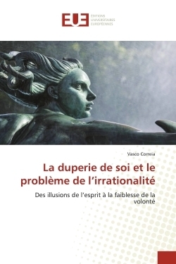 La duperie de soi et le problème de l irrationalité - Image principale