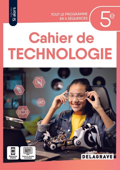 Si alors technologie 5e (2024) - cahier élève - Image principale