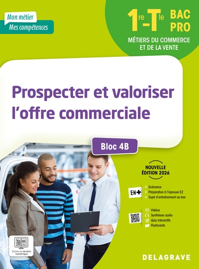 Mon métier, mes compétences - prospecter et valoriser l'offre commerciale - bloc 4b - 1re, tle bac pro (2026) - pochette élève - Image principale