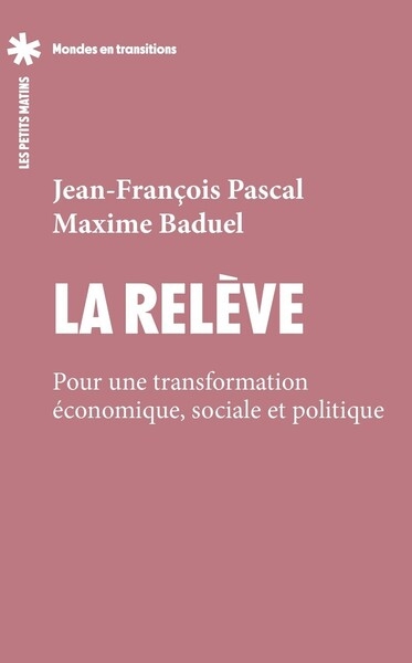 La relève - pour une transformation économique, sociale et politique - Image principale