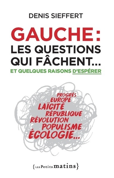 Gauche : les questions qui fâchent... - et quelques raisons d'espérer - Image principale