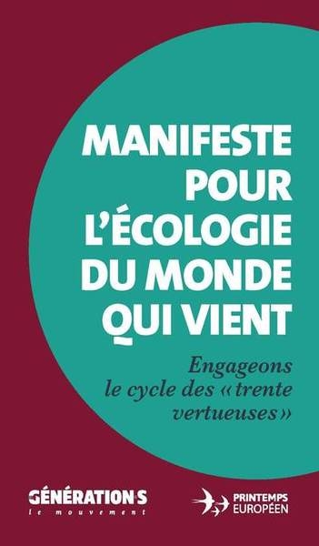 Manifeste pour l'écologie du monde qui vient - engageons le cycle des "trente vertueuses" - Image principale