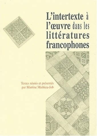 L'intertexte à l'oeuvre dans les littératures francophones - Image principale