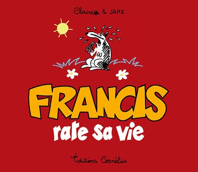 Francis 5 rate sa vie - Image principale