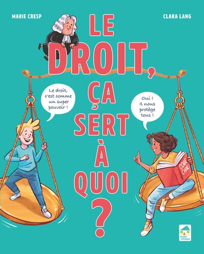 Le droit, ça sert à quoi ? - Image principale