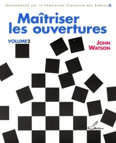 Maîtriser les ouvertures volume 2 - Image principale