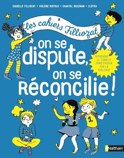 Cahiers filliozat : on se dispute, on se réconcilie - Image principale