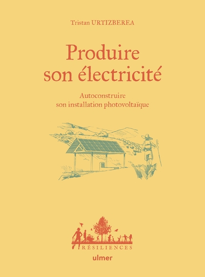 Produire son électricité - autoconstruire son installation photovoltaïque - Image principale