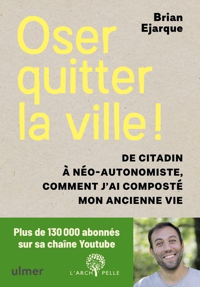 Oser quitter la ville ! de citadin à néo-autonomiste, comment j'ai composté mon ancienne vie. - Image principale
