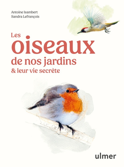 Les oiseaux de nos jardins & leur vie secrète - Image principale