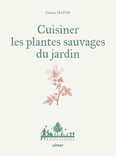 Cuisiner les plantes sauvages du jardin - Image principale