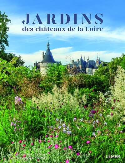 Les jardins des châteaux de la loire - Image principale