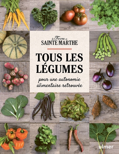Tous les légumes - pour une autonomie alimentaire retrouvée - Image principale