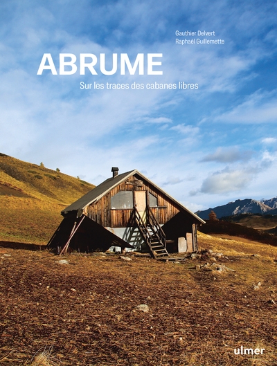 Abrume - sur les traces des cabanes libres - Image principale