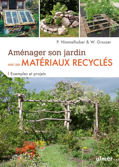 Aménager son jardin avec des matériaux recyclés - exemples et projets - Image principale