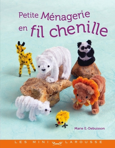 Une ménagerie en fil chenille - Image principale