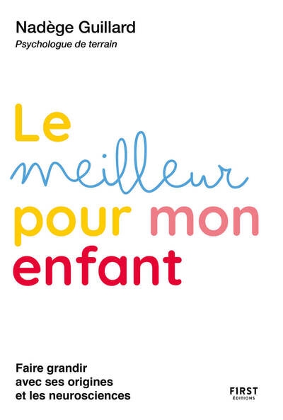 Le meilleur pour mon enfant - faire grandir avec ses origines et les neurosciences - Image principale