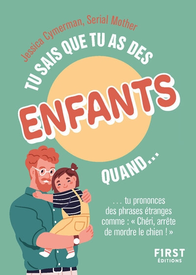 Tu sais que tu as des enfants quand... 2e éd. - Image principale