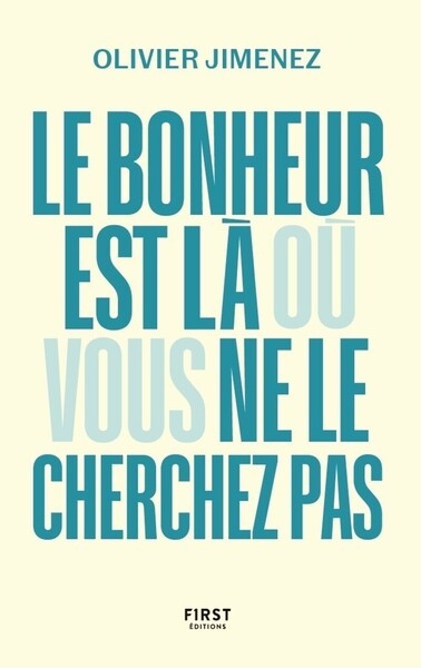 Le bonheur est là où vous ne le cherchez pas - Image principale