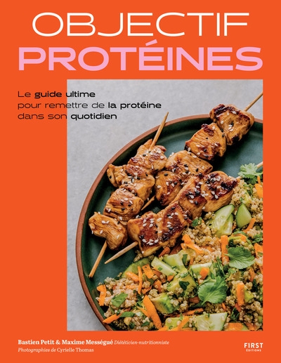 Objectif protéines - le guide ultime pour remettre de la protéine dans son quotidien - Image principale