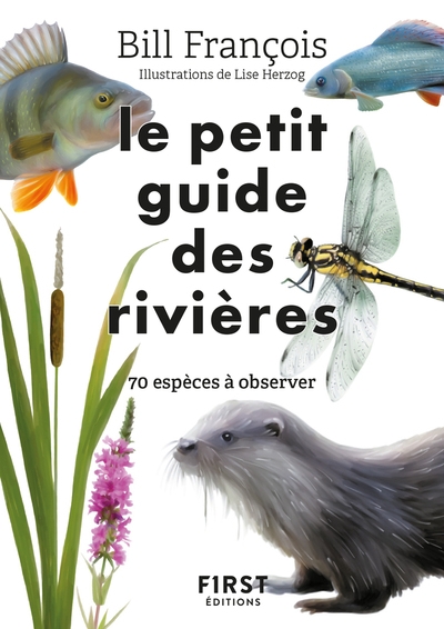 Le petit guide des rivières - 70 espèces à observer - Image principale