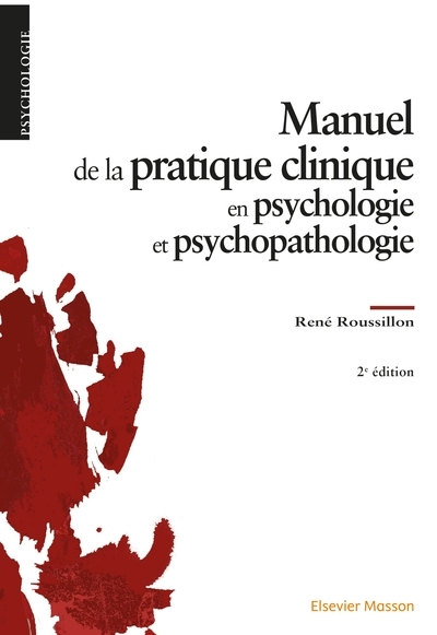 Manuel de la pratique clinique en psychologie et psychopathologie - Image principale