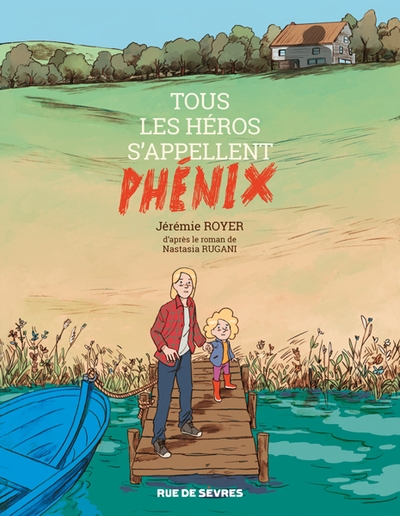 Tous les héros s'appellent phénix - Image principale