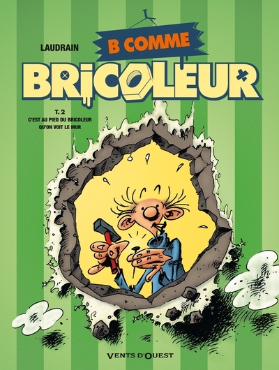 B comme bricoleur - tome 02 - Image principale
