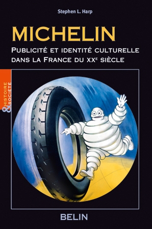 Michelin, publicité et identité culturelle dans la france du xxe siècle - Image principale