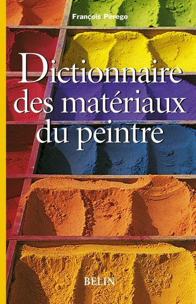 Le dictionnaire des matériaux du peintre - Image principale