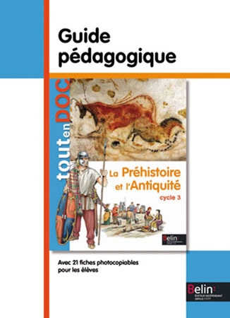 La préhistoire et l'antiquité - guide pédagogique - Image principale