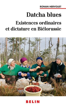 Datcha blues : existences ordinaires et dictature en biélorussie - Image principale