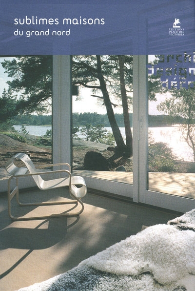 Sublimes maisons du grand nord - architecture et dsign en scandinavie - Image principale