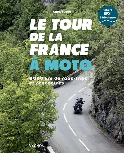 Le tour de la france à moto - 9 000 km de road trips et rencontres - Image principale