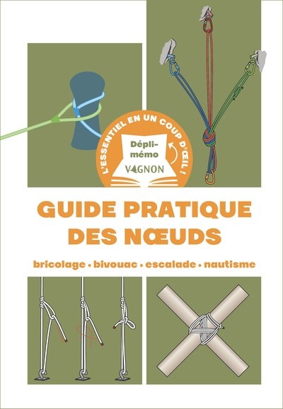 Dépli-mémo : guide pratique des nœuds - bricolage - bivouac - escalade - nautisme - Image principale