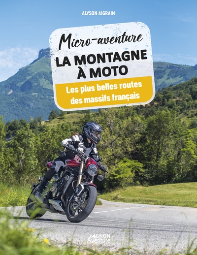 Micro-aventure la montagne à moto - les plus belles routes des massifs français - Image principale