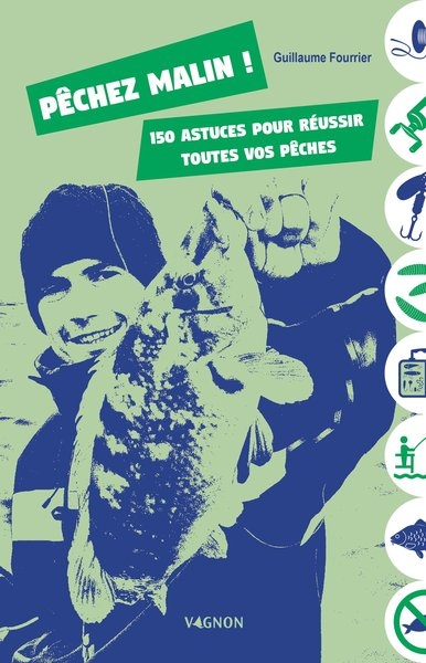 Pêchez malin ! 150 astuces pour réussir toutes vos pêches - Image principale