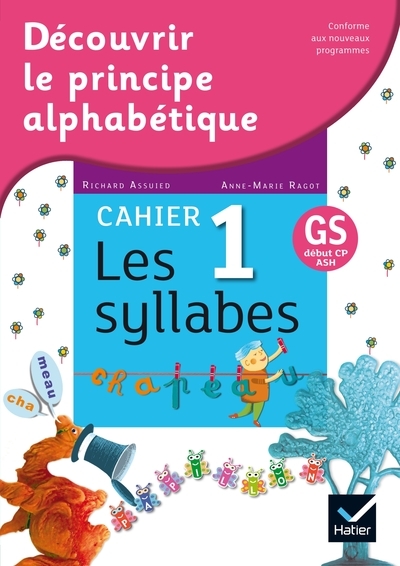Découvrir le principe alphabétique - cahier 1 - les syllabes - Image principale