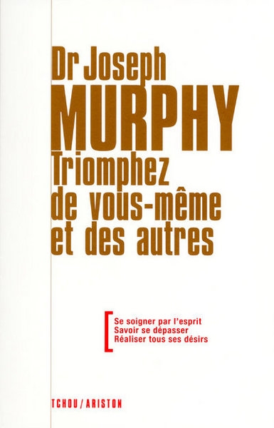 Triomphez de vous-même et des autres - se soigner par l'esprit - savoir se dépasser - réaliser tous - Image principale