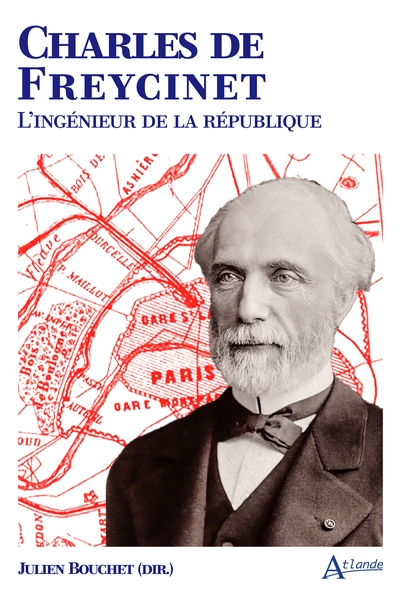 Charles de freycinet l’ingénieur de la république - Image principale