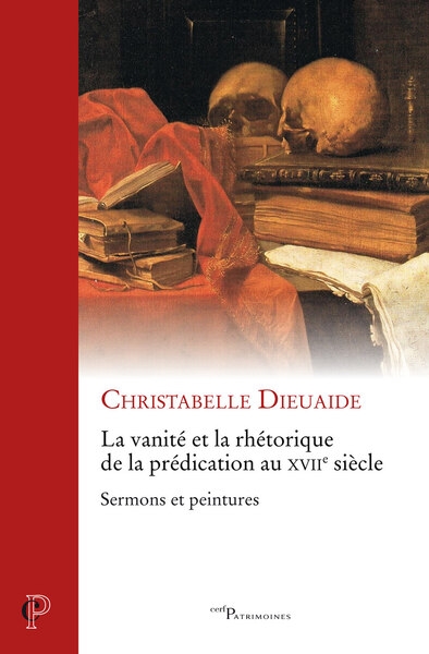 La vanite et la rhetorique de la predication au xviie siecle - sermons et peintures - Image principale