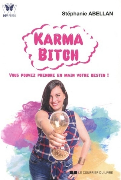Karma bitch - vous pouvez prendre en main votre destin ! - Image principale